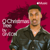 O Christmas Tree - GIVĒON