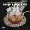 Stream & download Drip Like Dis
