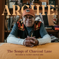 Archie Roach - The Songs of Charcoal Lane artwork