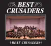 BEST CRUSADERS album lyrics, reviews, download