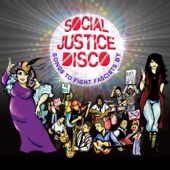 Social Justice Disco - Have You Been to Jail for Justice