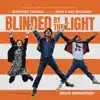 Blinded by the Light (Original Motion Picture Soundtrack) album lyrics, reviews, download