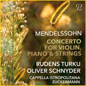 Mendelssohn: Concerto For Violin, Piano & Strings In D Minor artwork