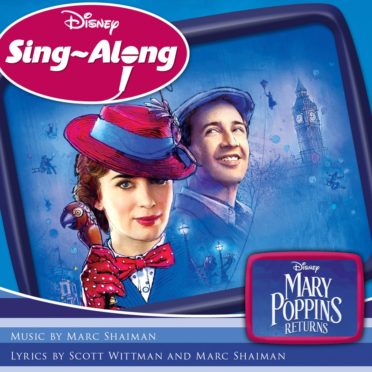 マーク シャイマン スコット ウィットマンの Disney Sing Along Mary Poppins Returns をapple Musicで
