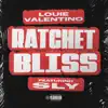 Rachet Bliss (feat. Sly) - Single album lyrics, reviews, download