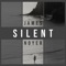 Silent - James Noyer lyrics