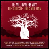 He Will Have His Way - The Songs of Tim & Neil Finn artwork