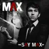 The Say Max - EP album lyrics, reviews, download