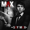 The Say Max - EP, 2014