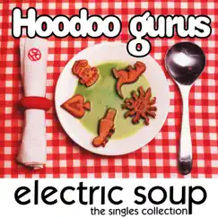 Electric Soup by Hoodoo Gurus album reviews, ratings, credits