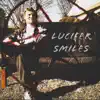 Lucifer Smiles - Single album lyrics, reviews, download