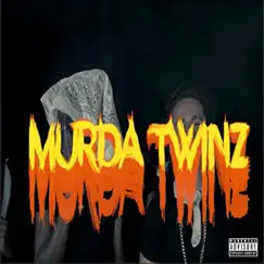 Murda Twinz Song Lyrics