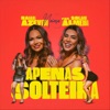 Apenas Solteira (feat. Solange Almeida) - Single, 2021
