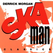 DERRICK MORGAN - Train To Skaville