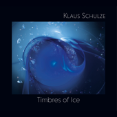 Timbres of Ice - Klaus Schulze