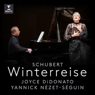 Schubert: Winterreise by Joyce DiDonato & Yannick Nézet-Séguin album reviews, ratings, credits