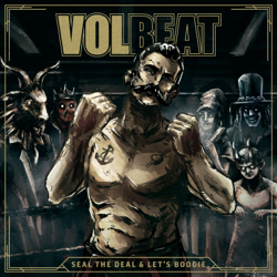 Seal the Deal &amp; Let's Boogie (Deluxe) - Volbeat Cover Art