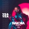 Yea Yea - Nakkia Gold lyrics