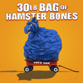 Cover to Theo Von’s 30lb Bag of Hamster Bones