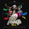 Llevo la Vainita (feat. La Insuperable, Ceky Viciny, Secreto & Mark B) [Remix] song lyrics