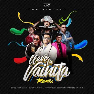 Llevo la Vainita (feat. La Insuperable, Ceky Viciny, Secreto & Mark B) [Remix] by Don Miguelo, Lirico En La Casa & Mozart La Para song reviws