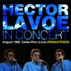 Héctor Lavoe In Concert, August 1986, Callao-Peru (Live) [Remastered]