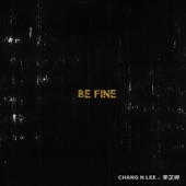 Be Fine (feat. 李芷婷) artwork