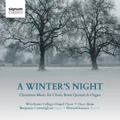 A Winter's Night by Winchester College Chapel Choir, Onyx Brass, Benjamin Cunningham & Howard Ionascu album reviews, ratings, credits