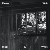 Black & White - EP - Please Wait, Ta-ku & matt mcwaters