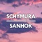 Sanhok - SCHYMURA lyrics