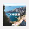 Stream & download Change It