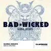 Bad & Wicked - Single album lyrics, reviews, download
