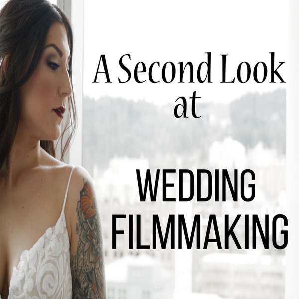 A Second Look At Wedding Filmmaking