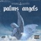 Palms Angels - Sterl Gotti lyrics