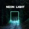 Neon Light album lyrics, reviews, download