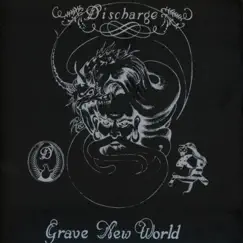 Grave New World by Discharge album reviews, ratings, credits