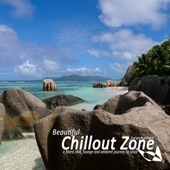 Beautiful Chillout Zone Seychelles (A Finest Chill Lounge and Ambient Journey to Relax) artwork
