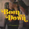 Been Down - Single album lyrics, reviews, download