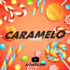 Caramelo (feat. Dj Nacho) [Remix] - Single album lyrics, reviews, download