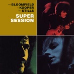 Al Kooper & Mike Bloomfield - Albert's Shuffle