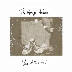 Live at Park Ave - EP - The Gaslight Anthem