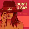 Dont U Say album lyrics, reviews, download