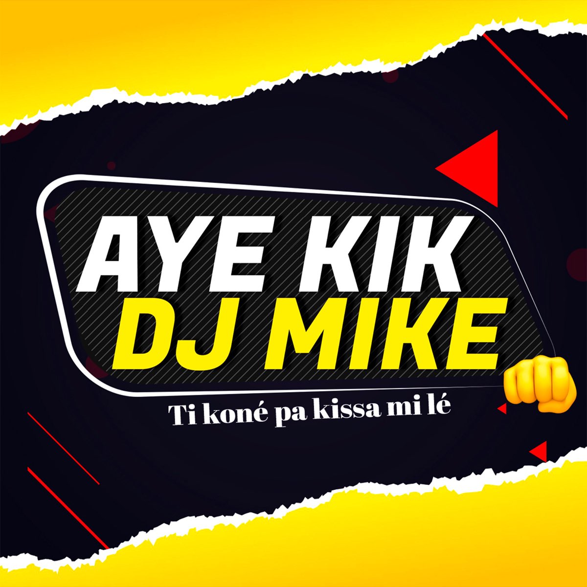 Ti koné pa kissa mi lé - Single by Aye Kik & DJ Mike on Apple Music