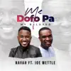 Me Dofo Pa (feat. Joe Mettle) - Single album lyrics, reviews, download