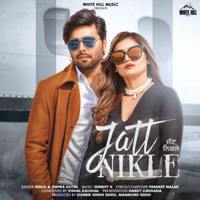 Ninja & Shipra Goyal - Jatt Nikle - Single artwork