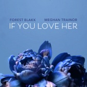 If You Love Her (feat. Meghan Trainor) artwork