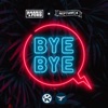 Bye Bye - Single, 2021
