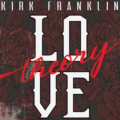 Love Theory - Single - Kirk Franklin