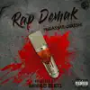 Rap Demak - Single album lyrics, reviews, download