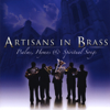 Psalms, Hymns & Spiritual Songs - Artisans in Brass